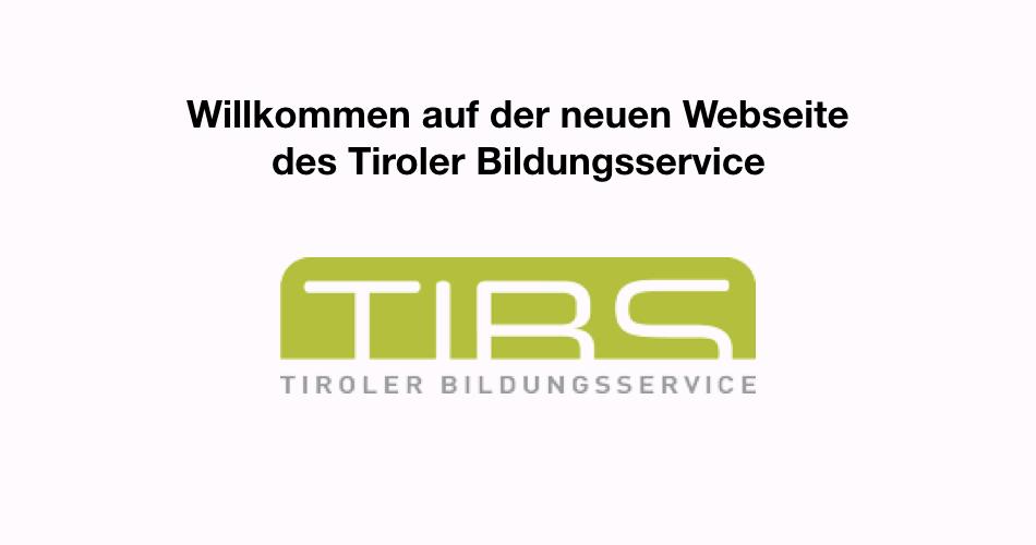 Willkommen auf der neuen Webseite des Tiroler Bildungsservice